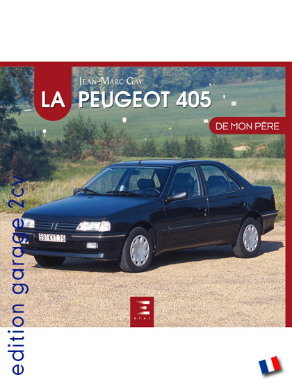 La Peugeot 405 de mon père